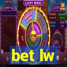 bet lw